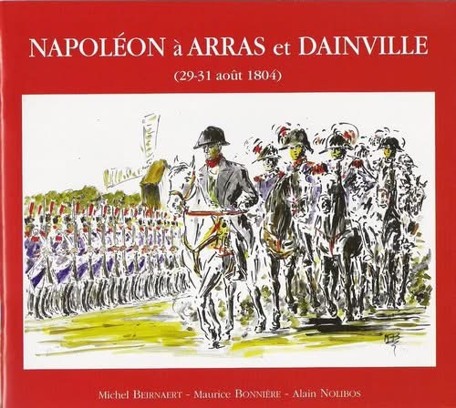 Napoléon à Arras et Dainville